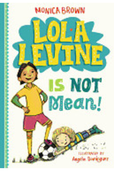 Little Brown & Co Inc Lola Levine Is Not Mean!
