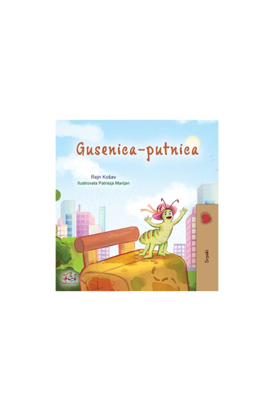 Kidkiddos Books Ltd The Traveling Caterpillar (Serbian Children's Book - Latin alphabet)