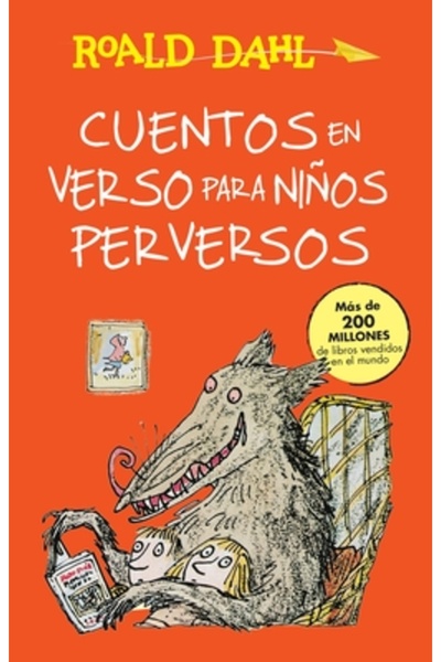 Alfaguara Infantil Cuentos En Verso Para Niaos Perversos / Revolting Rhymes: ...