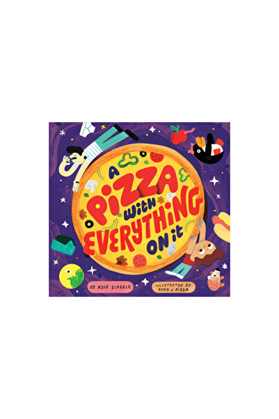 Chronicle Books A Pizza with Everything on It