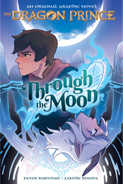 Graphix Through the Moon (the Dragon Prince Graphic Novel #1)