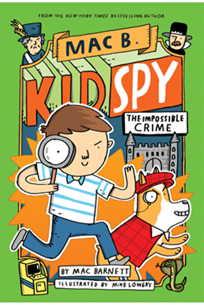 Orchard Books The Impossible Crime (Mac B., Kid Spy #2)