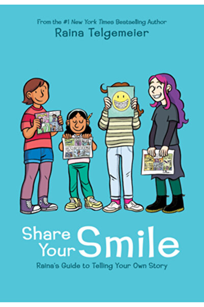 Scholastic Share Your Smile: Raina's Guide to Telling Your Own Story