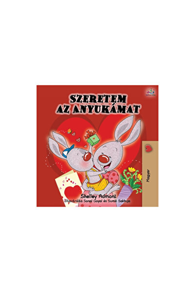 Graydon House Books I Love My Mom - Hungarian Edition