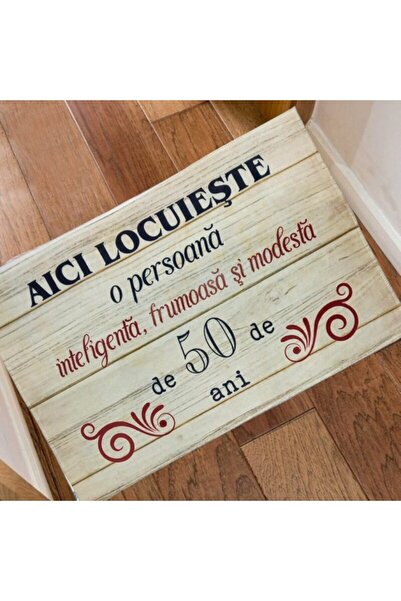 POEM.RO Funny rug - Here lives an intelligent, beautiful and modest person for 50 years