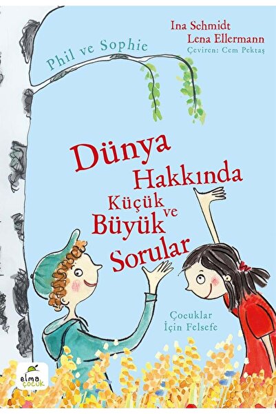 Elma Çocuk Dünya Hakkında Küçük ve Büyük Sorular