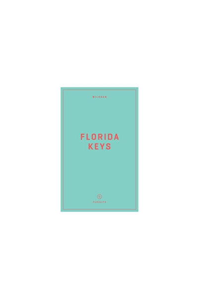 Wildsam Field Guides: Florida Keys