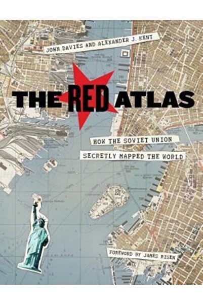 Univ Of Chicago Pr The Red Atlas: How the Soviet Union Secretly Mapped the World