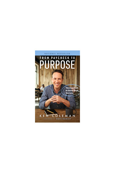 Ramsey Solutions Inc From Paycheck to Purpose: The Clear Path to Doing Work Y...