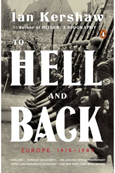 Penguin Group To Hell and Back: Europe 1914-1949