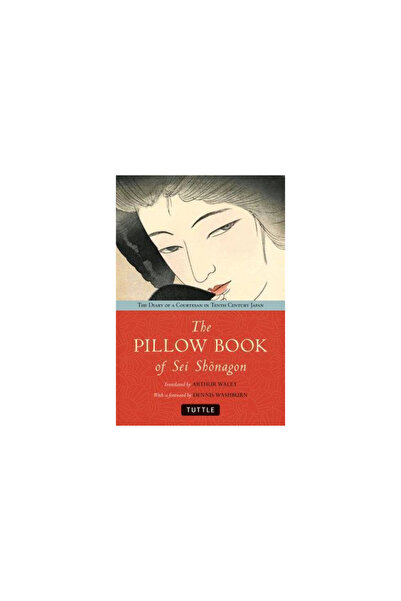 Tuttle Pub The Pillow Book of Sei Shonagon: The Diary of a Courtesan in Tenth...