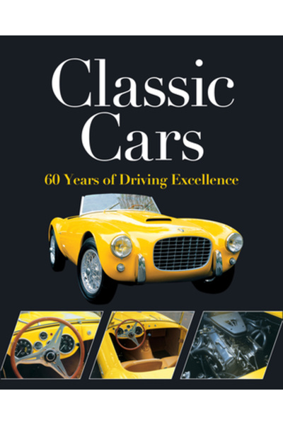 Pubn Intl Classic Cars: 60 Years of Driving Excellence
