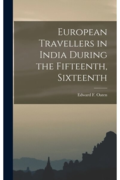 Legare Street Pr European Travellers in India During the Fifteenth, Sixteenth