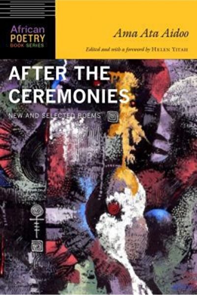 Univ Of Chicago Pr After the Ceremonies: New and Selected Poems