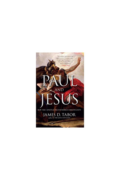 Kessinger Pub Llc Paul and Jesus: How the Apostle Transformed Christianity