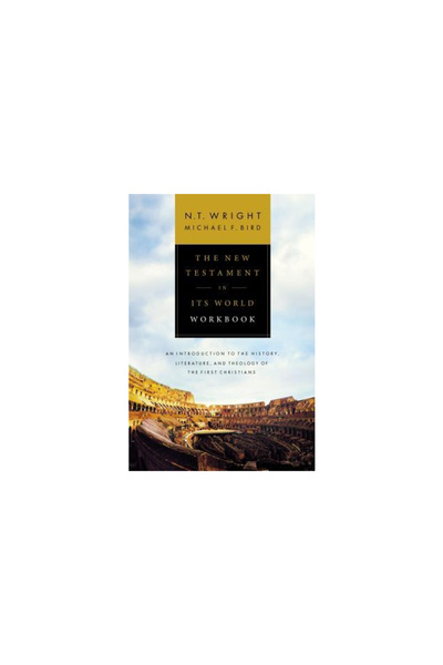 Zondervan The New Testament in Its World Workbook: An Introduction to the His...