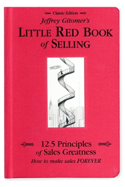Buy Wisdom Jeffrey Gitomer's Little Red Book of Selling: 12.5 Principles of S...