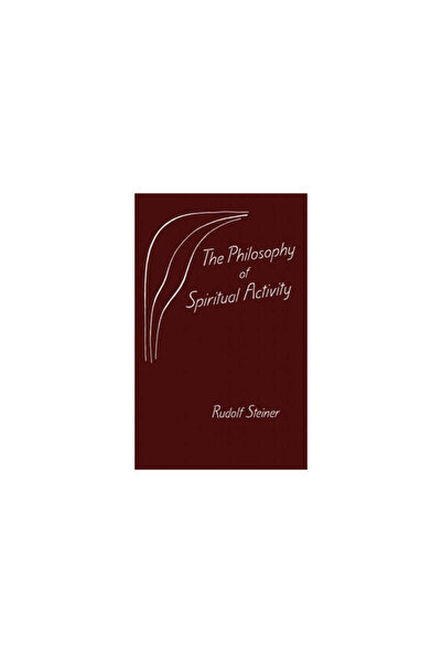 Steiner Books The Philosophy of Spiritual Activity