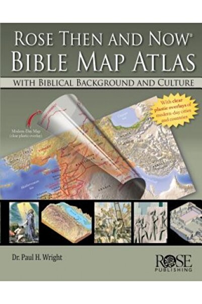 Cambridge Univ Pr Rose Then and Now Bible Map Atlas with Biblical Backgrounds...