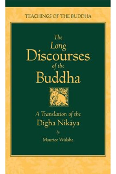 Wisdom Publications (Ma) The Long Discourses of the Buddha: A Translation of ...