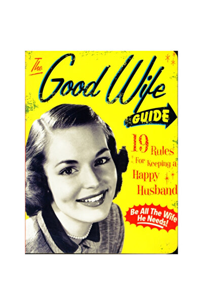 Cider Mill Pr The Good Wife Guide: 19 Rules for Keeping a Happy Husband