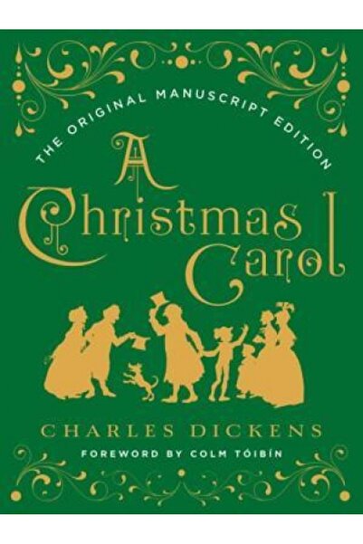 W W Norton & Co Inc A Christmas Carol: The Original Manuscript Edition