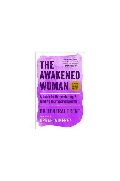 Atria The Awakened Woman: Remembering & Reigniting Our Sacred Dreams