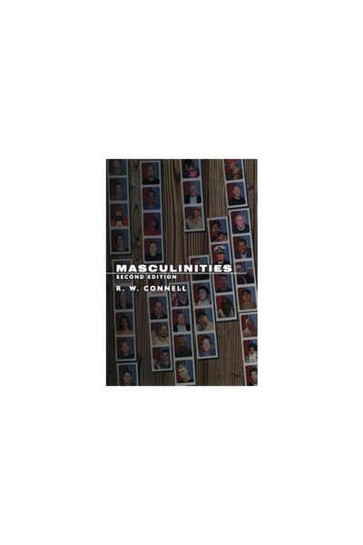 University of California Press Masculinities: Second Edition