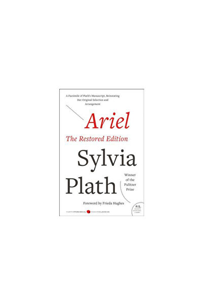 Harper Perennial Ariel: The Restored Edition, a Facsimile of Plath's Manuscri...