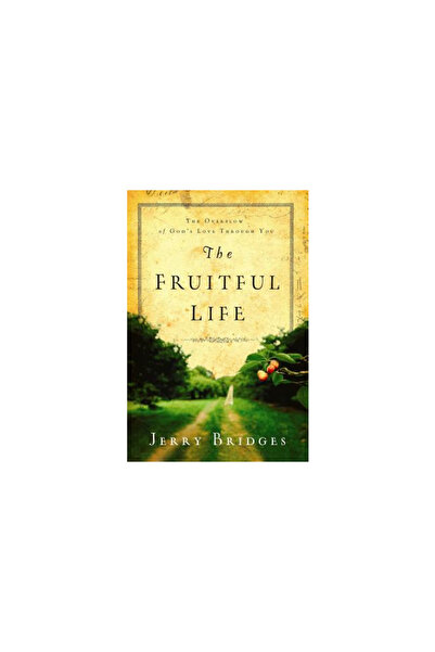 Navpress Publishing Group The Fruitful Life: The Overflow of God's Love Throu...