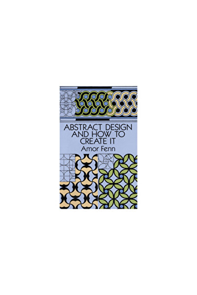 Dover Pubn Inc Abstract Design and How to Create It