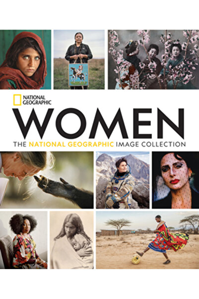 Natl Geographic Soc Women: The National Geographic Image Collection