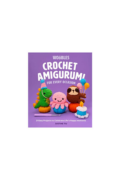 Weldon Owen Crochet Amigurumi for Every Occasion (Crochet for Beginners): 21 ...