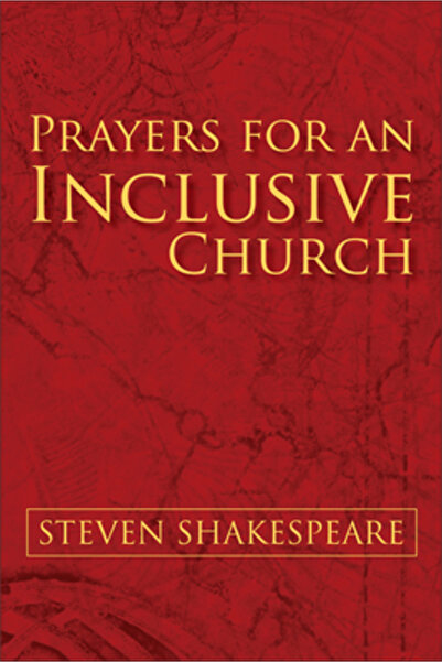 Church Pub Inc Prayers for an Inclusive Church