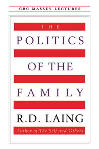 House Of Anansi Pr Ltd The Politics of the Family