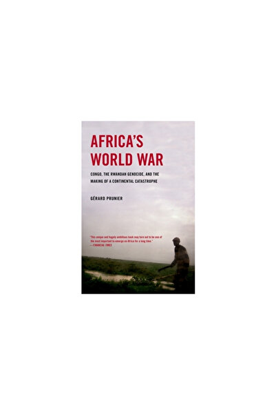 Oxford Univ Pr Africa's World War: Congo, the Rwandan Genocide, and the Makin...
