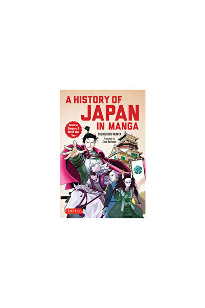 Tuttle Pub An Illustrated History of Japan: The Manga Version: From the Age o...