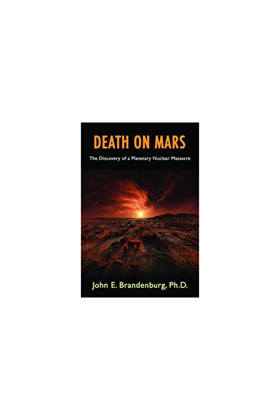 Garland Pub Death on Mars: The Discovery of a Planetary Nuclear Massacre