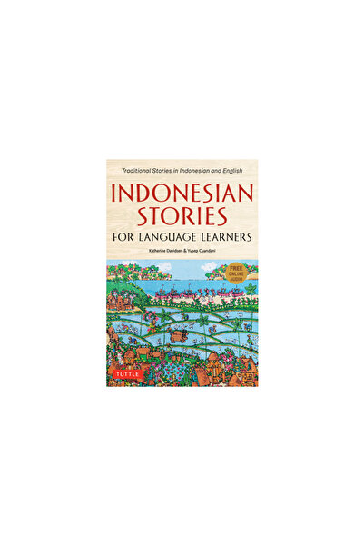Tuttle Pub Indonesian Stories for Language Learners: Traditional Stories in I...