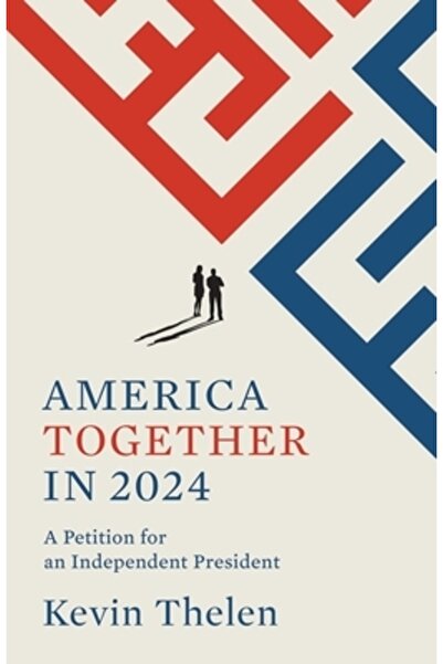 INDEPENDENT CAT America Together in 2024: A Petition for an Independent Presi...