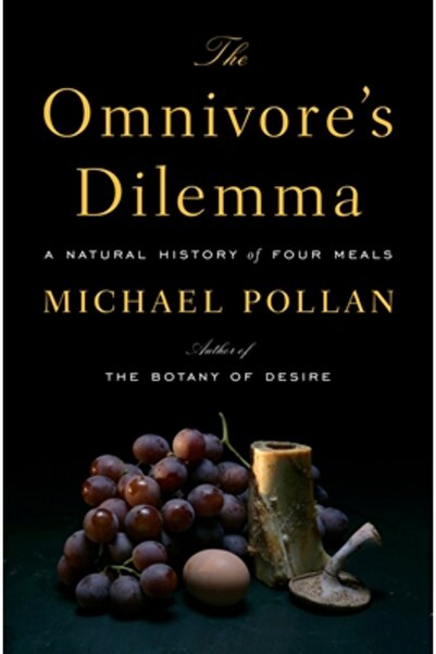 Penguin Press The Omnivore's Dilemma: A History of Four Meals