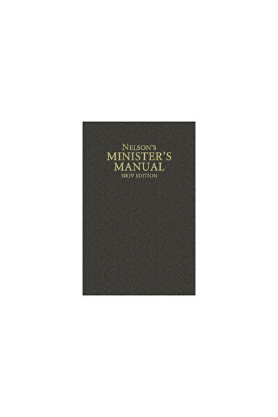 Thomas Nelson Publishers Nelson's Minister's Manual, NKJV Edition