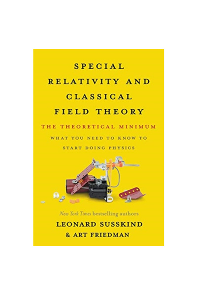 Basic Books Special Relativity and Classical Field Theory: The Theoretical Mi...