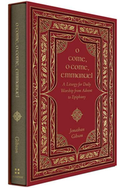 Crossway Books O Come, O Come, Emmanuel: A Liturgy for Daily Worship from Adv...