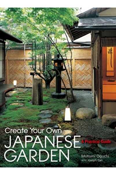 Kessinger Pub Llc Create Your Own Japanese Garden: A Practical Guide