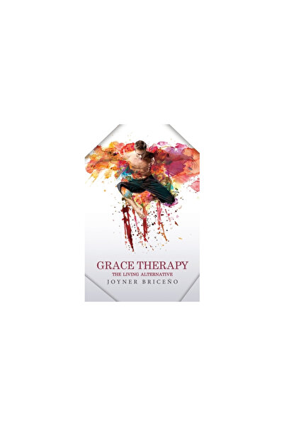 Xulon Pr Grace Therapy: The Living Alternative
