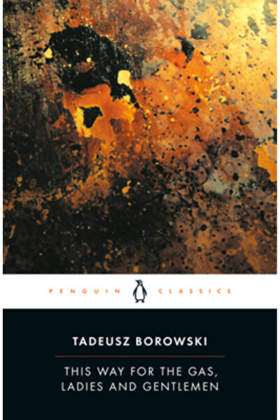 Penguin Books This Way for the Gas, Ladies and Gentlemen