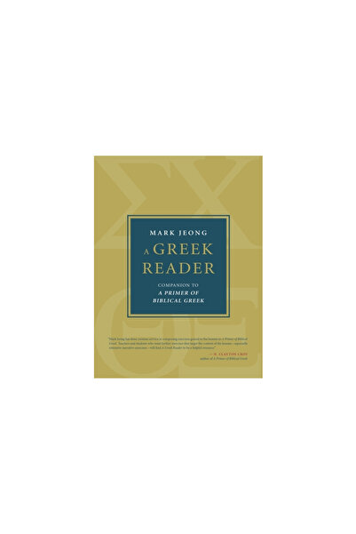 William B Eerdmans Pub Co A Greek Reader: Companion to a Primer of Biblical Greek