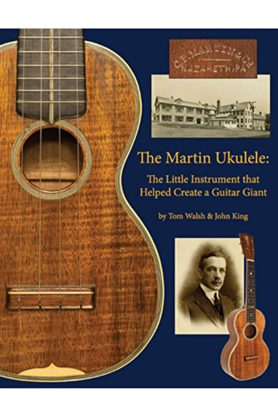 Hal Leonard Pub Co The Martin Ukulele: The Little Instrument That Helped Crea...