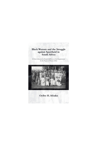 Xlibris Us Black Women and the Struggle Against Apartheid in South Africa